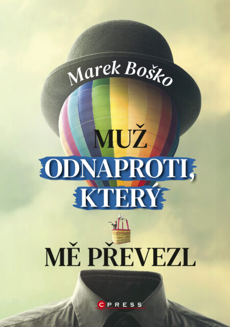 Muž odnaproti, který mě převezl