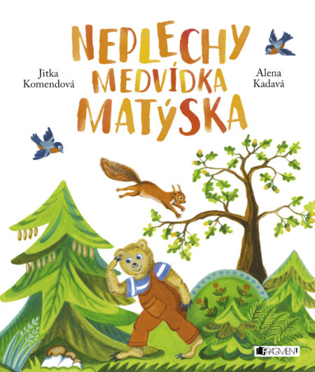 Neplechy medvídka Matýska