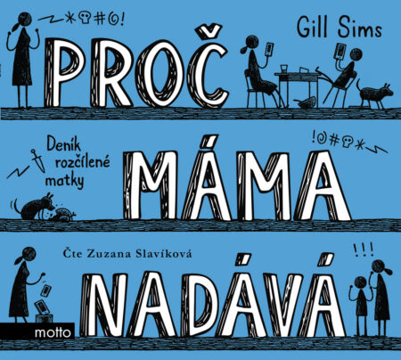 Proč máma nadává