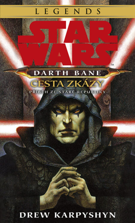 Star Wars - Darth Bane 1. Cesta zkázy
