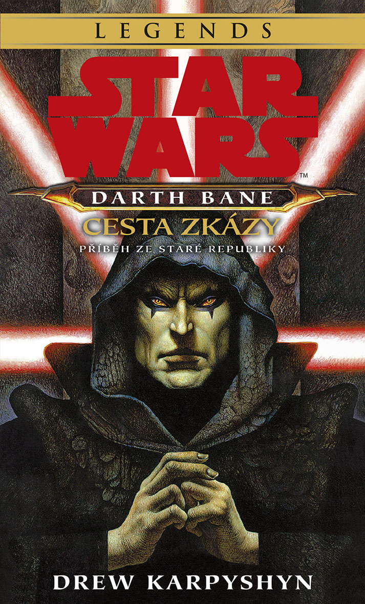 Star Wars - Darth Bane 1. Cesta zkázy