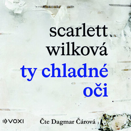 Ty chladné oči