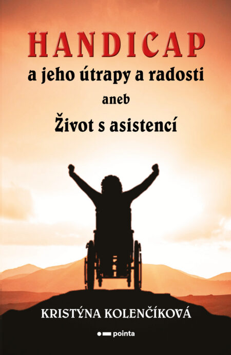 Handicap a jeho útrapy a radosti