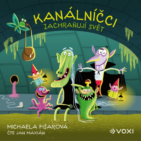 Kanálníčci zachraňují svět