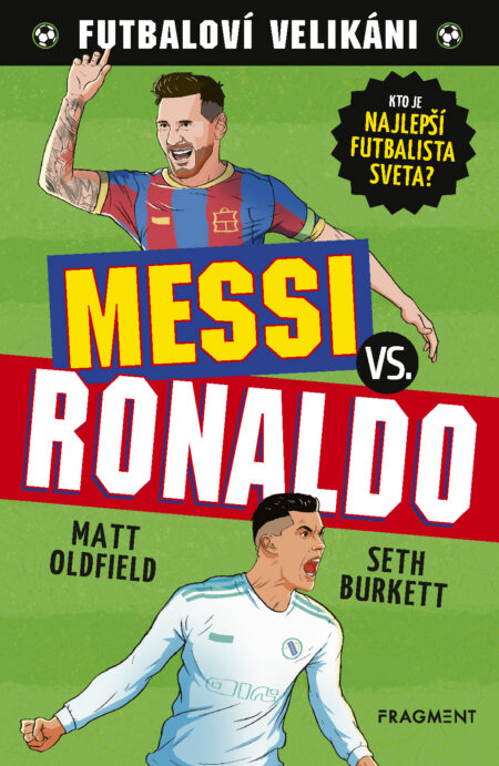Futbaloví velikáni: Messi vs. Ronaldo