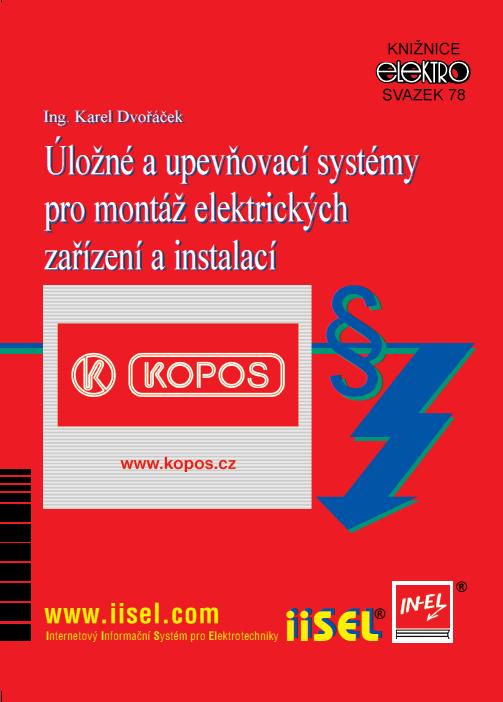 Úložné a upevňovací systémy pro montáž elektrických zařízení a instalací (sv. 78)