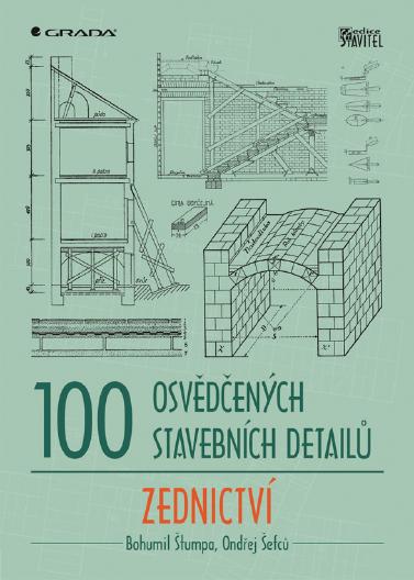 100 osvědčených stavebních detailů - zednictví