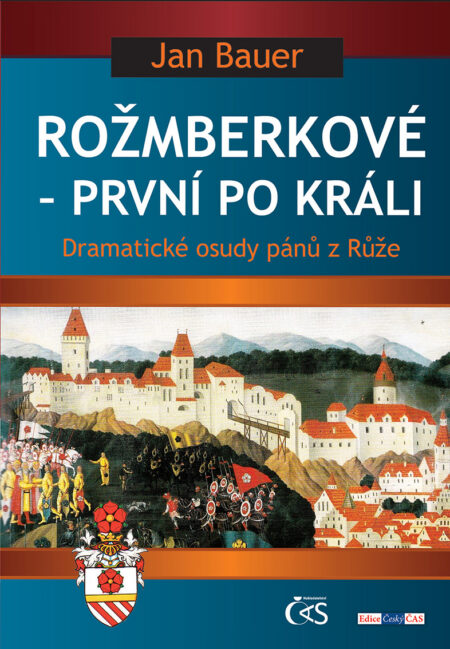 Rožmberkové - první po králi