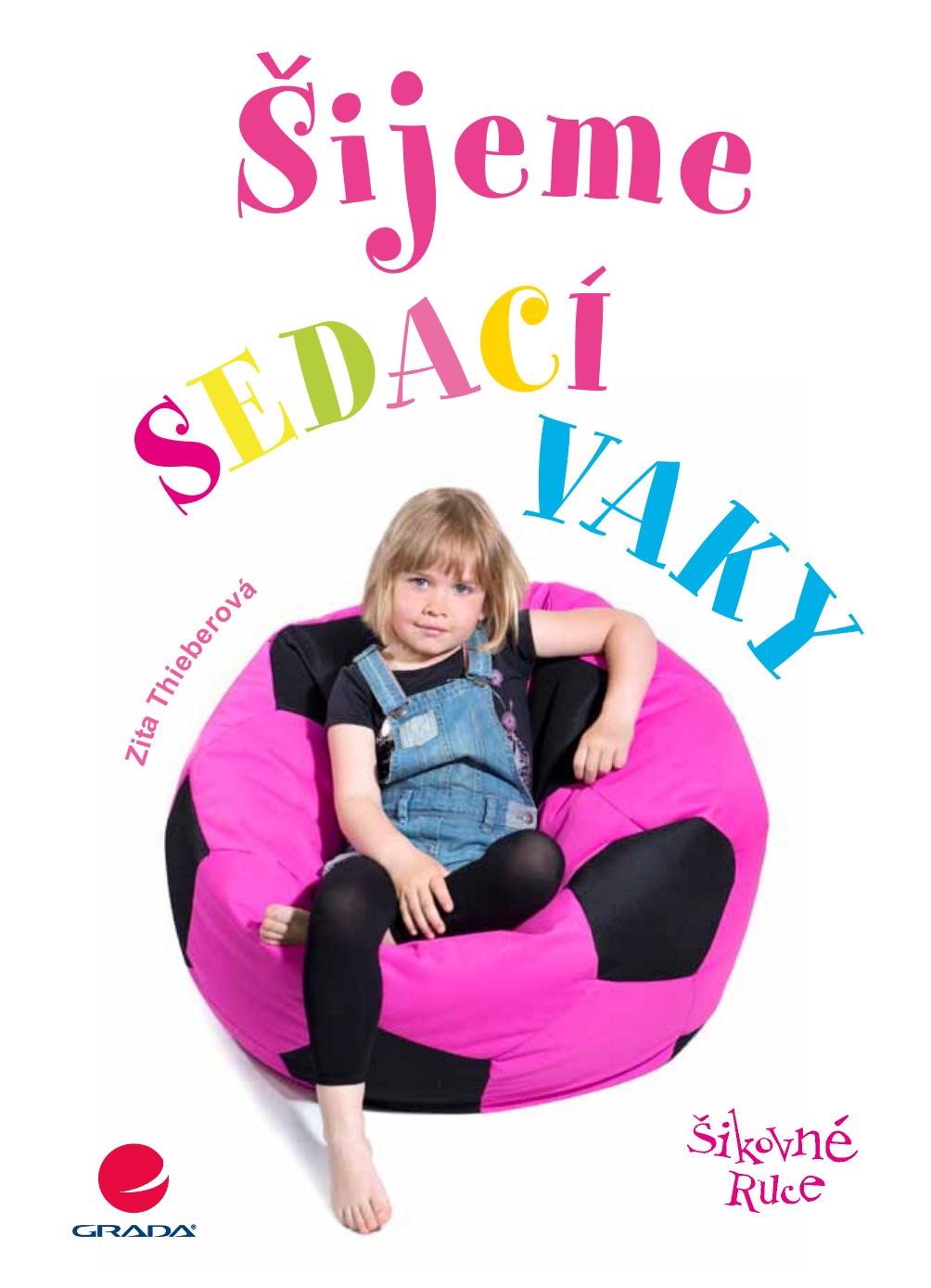 Šijeme sedací vaky