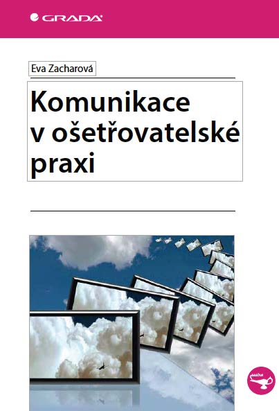 Komunikace v ošetřovatelské praxi
