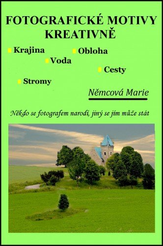 Fotografické motivy kreativně, Krajina Obloha Voda Stromy Cesty