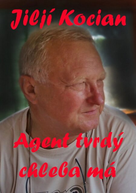 Agent tvrdý chleba má.