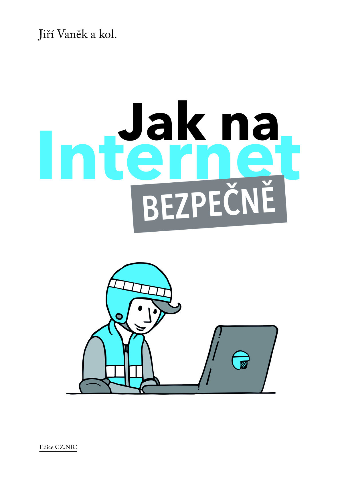 Jak na Internet - bezpečně