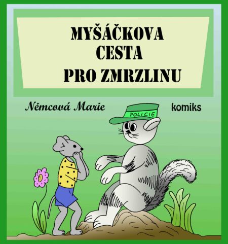 Myšáčkova cesta pro zmrzlinu