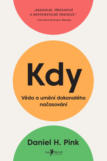 Kdy: Věda a umění dokonalého načasování