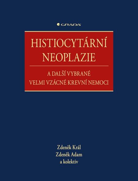 Histiocytární neoplazie a další vybrané velmi vzácné krevní nemoci