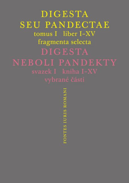 Digesta seu Pandectae / Digesta neboli Pandekty