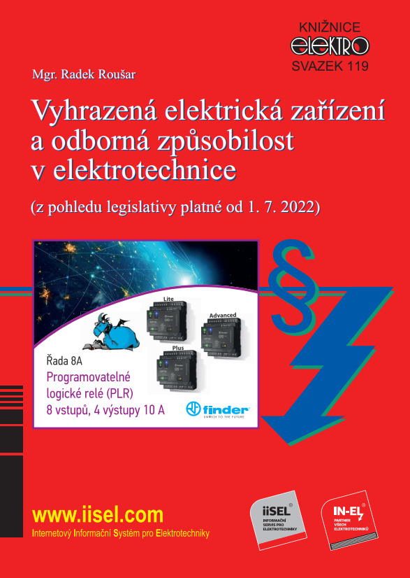 Vyhrazená elektrická zařízení a odborná způsobilost v elektrotechnice (z pohledu legislativy platné od 1. 7. 2022) (sv. 119)