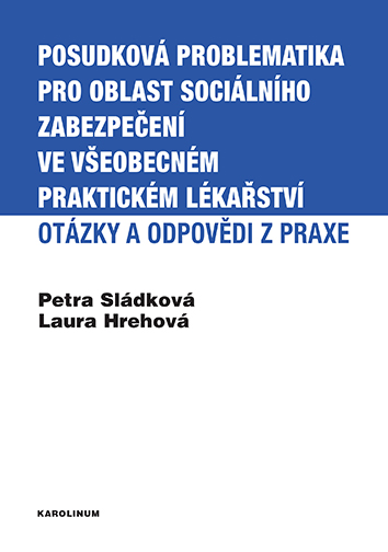 Posudková problematika pro oblast sociálního zabezpečení ve všeobecném praktickém lékařství
