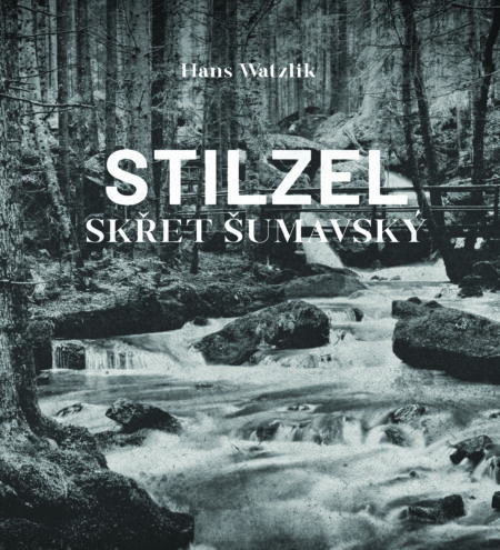 Stilzel, skřet šumavský