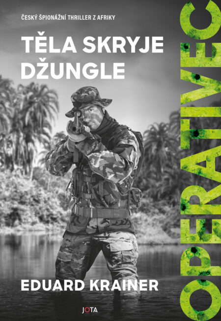 Operativec: Těla skryje džungle