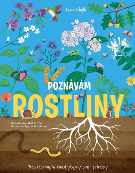 Poznávám rostliny - prozkoumejte neobyčejný svět přírody