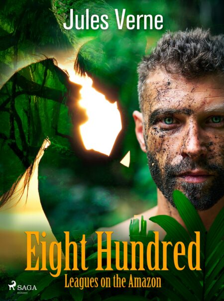 Eight Hundred Leagues on the Amazon