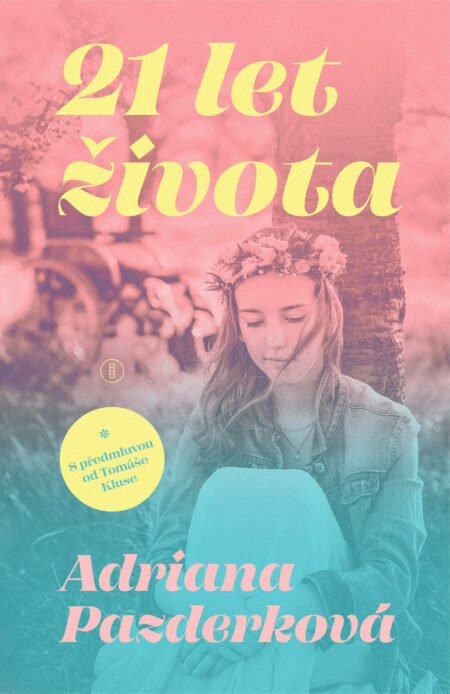 21 let života