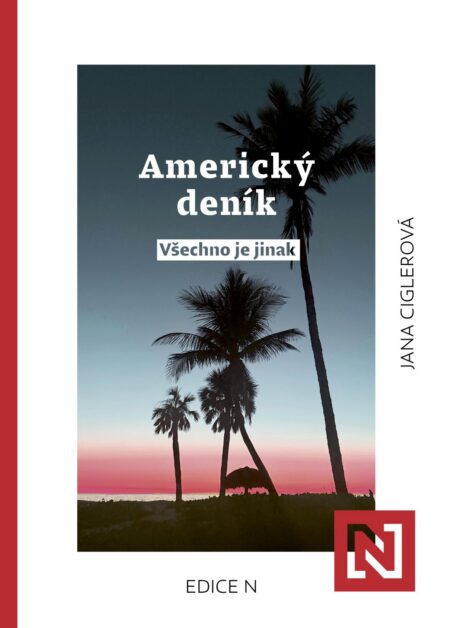 Americký deník: Všechno je jinak