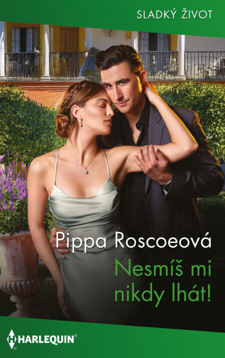 Nesmíš mi nikdy lhát!