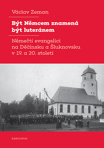 Být Němcem znamená být luteránem