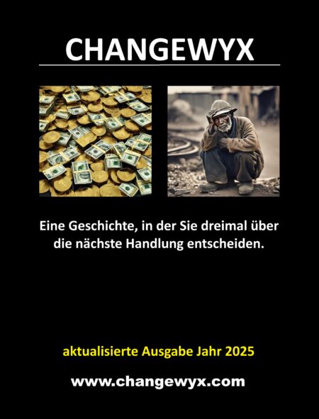 Changewyx. Eine Geschichte, in der Sie dreimal über die nächste Handlung entscheiden.