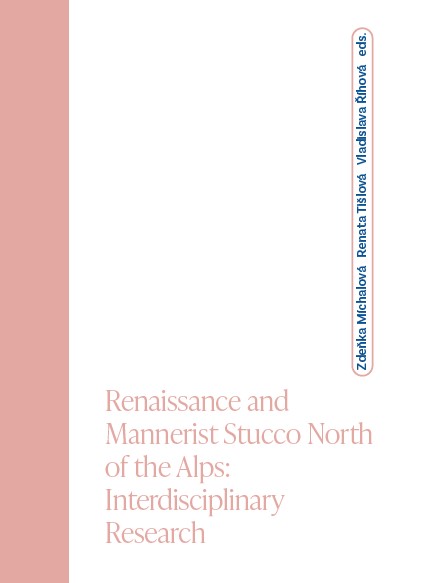 Renaissance and Mannerist Stucco North of the Alps; Interdisciplinary Research
