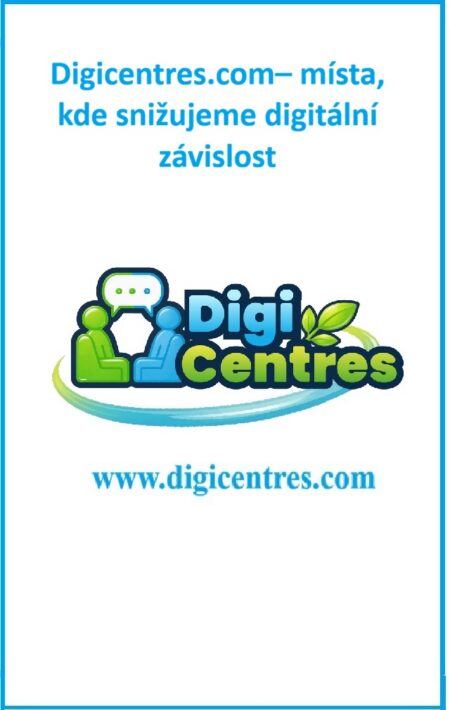 Digicentres.com– místa, kde snižujeme digitální závislost