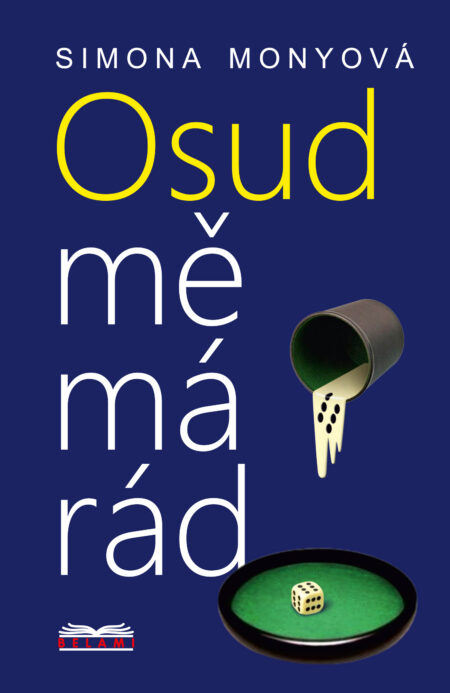 Osud mě má rád