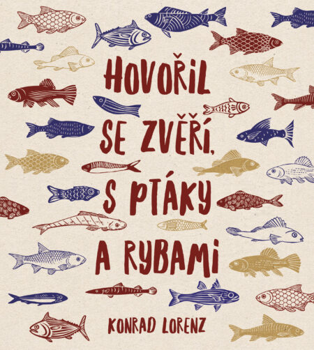 Hovořil se zvěří, s ptáky a rybami