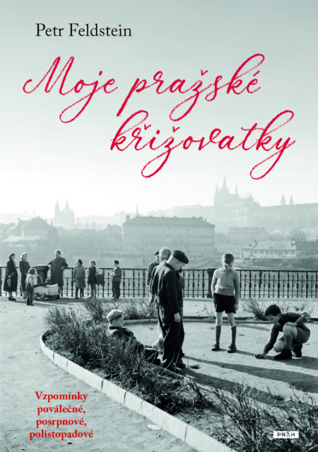 Moje pražské křižovatky